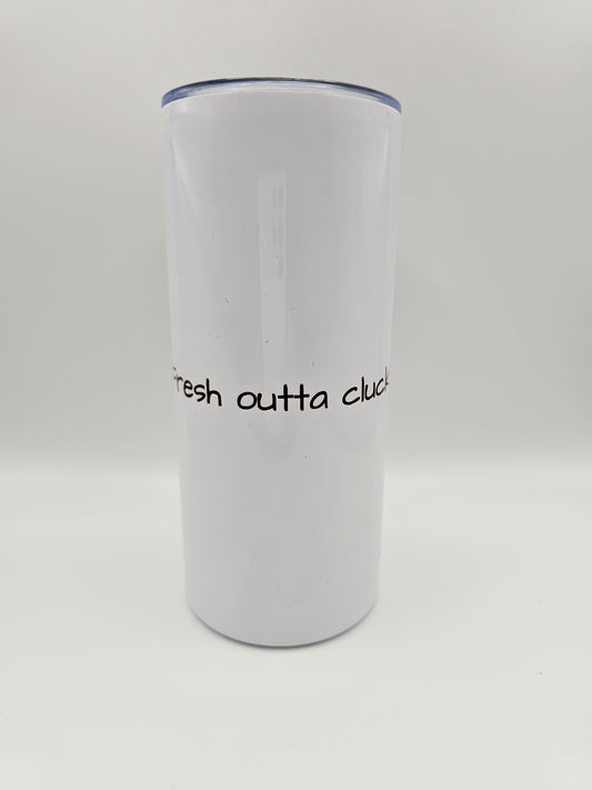 Fresh outta clucks travel mug