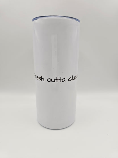 Fresh outta clucks travel mug